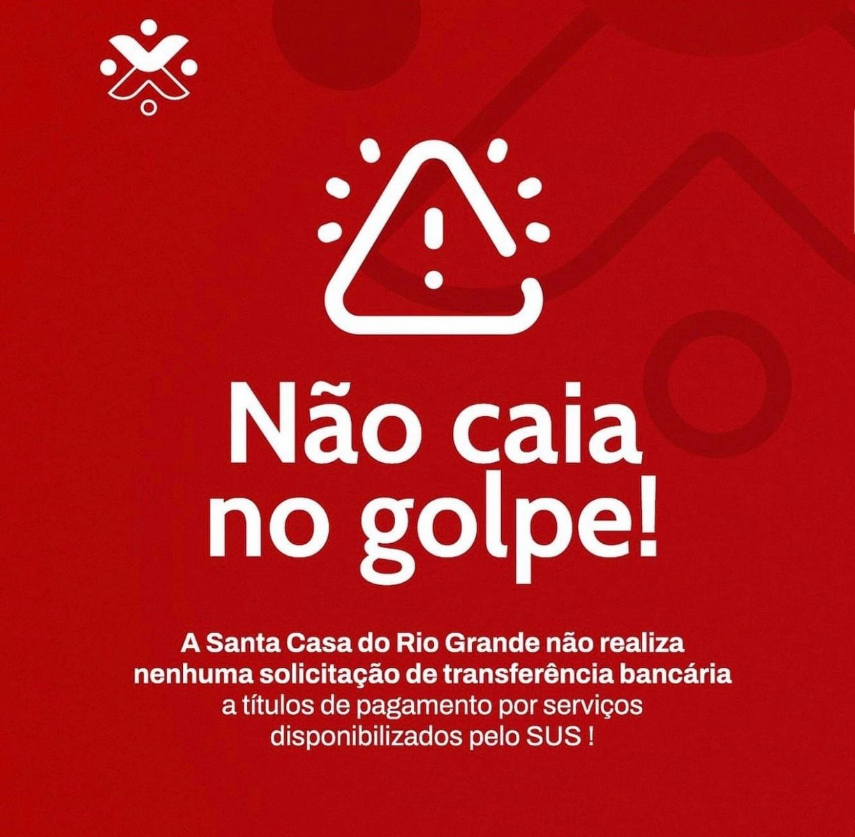 Santa Casa do Rio Grande alerta para tentativa de golpe financeiro utilizando o nome da instituição