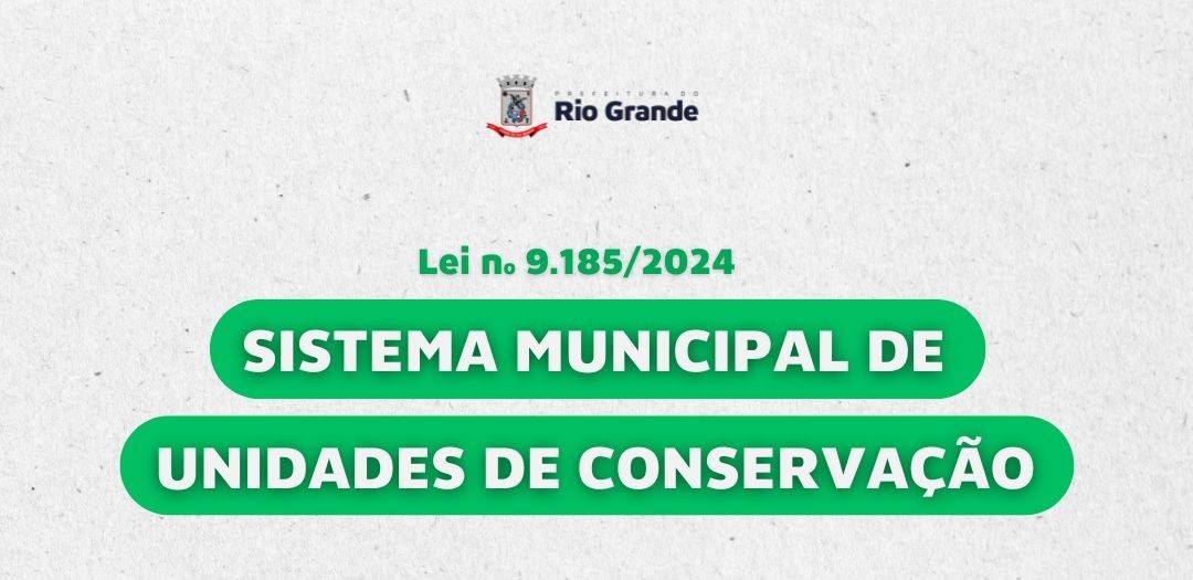 Rio Grande aprova novo instrumento da Política Municipal de Meio Ambiente e Sustentabilidade