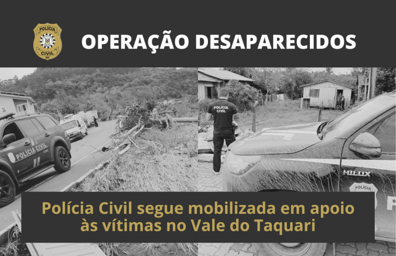 Polícia Civil divulga lista de desaparecidos nas enchentes do Vale do Taquari