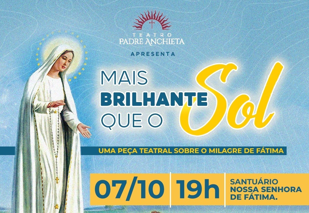 O Milagre de Nossa Senhora de Fátima será encenada pelo grupo Padre José Anchieta