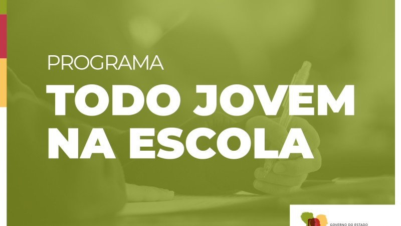 Estado anuncia mudanças no Programa Todo Jovem na Escola