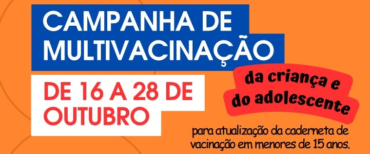 Rio Grande participa da Campanha Nacional de Multivacinação para crianças e adolescentes até 15 anos incompletos