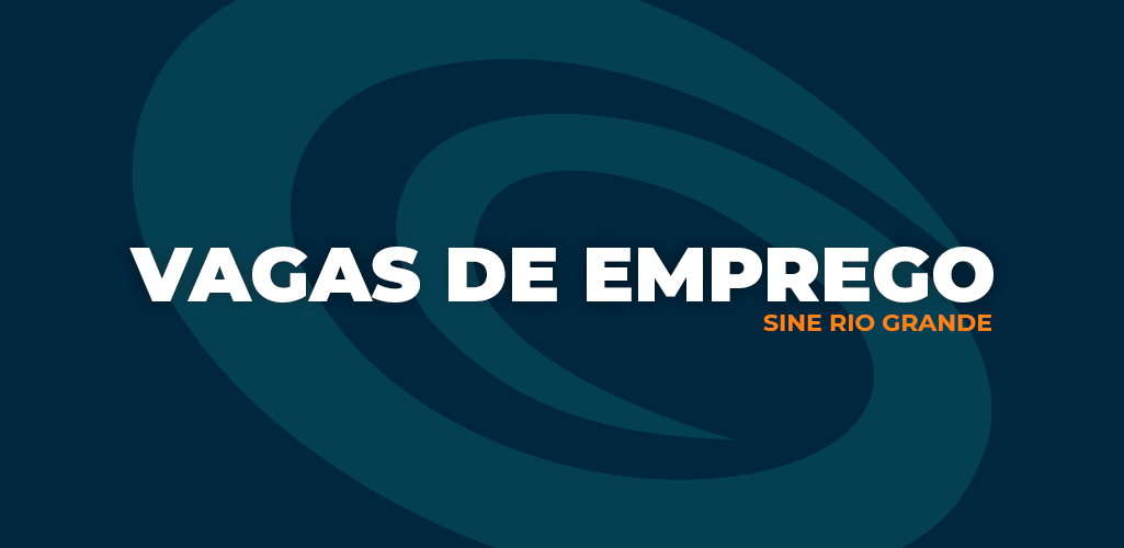 Sine de Rio Grande conta com 11 vagas de emprego disponíveis para quinta-feira (16)