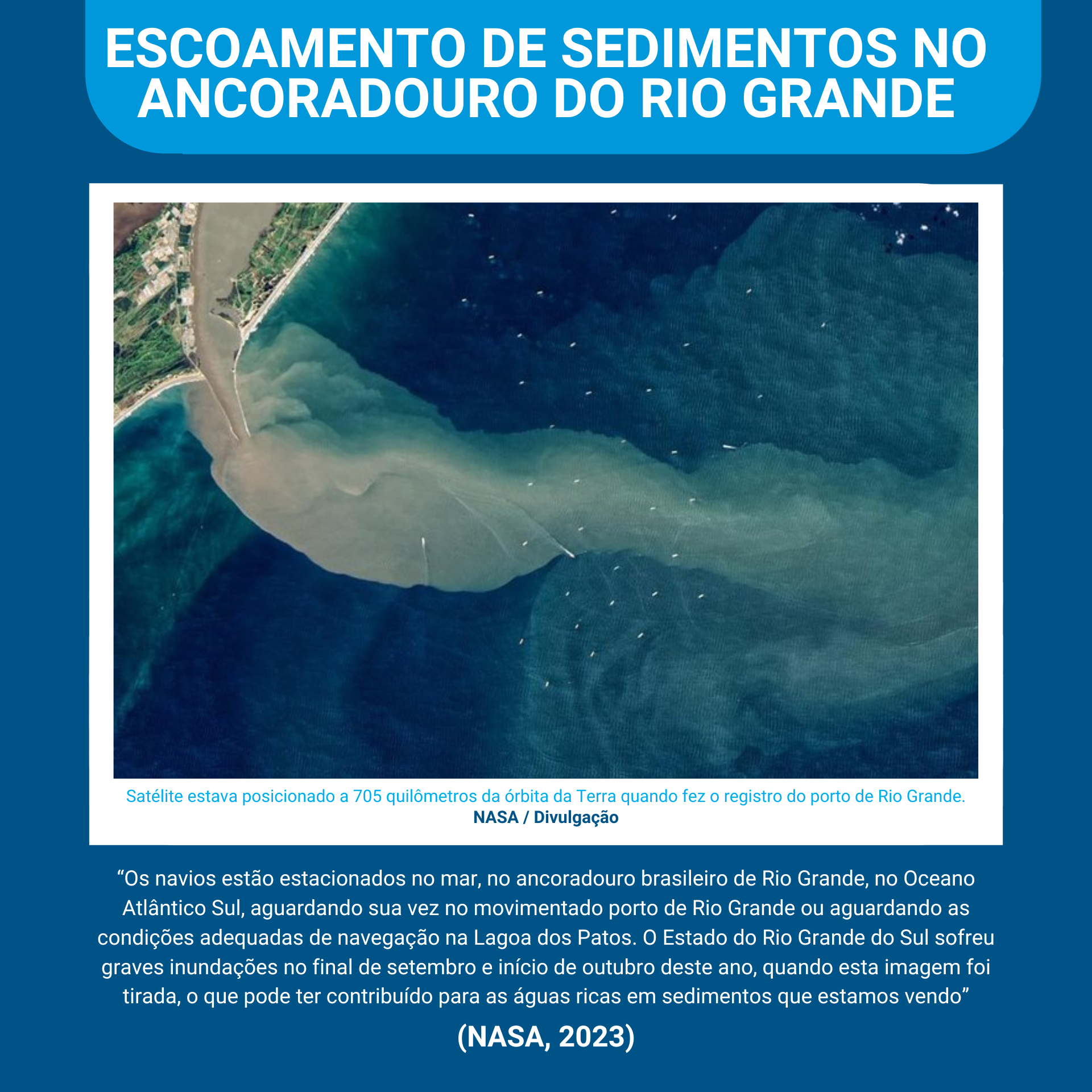 Após divulgação de imagem pela Nasa, Portos RS explica bolsão de lama no Canal de Acesso 