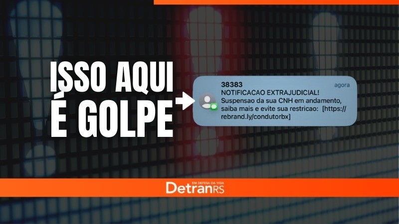 Detran RS alerta para golpe da "CNH suspensa"