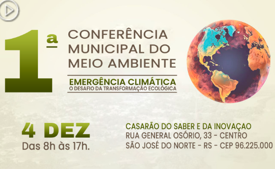 Prefeitura de SJN realiza a 1ª Conferência Municipal do Meio Ambiente