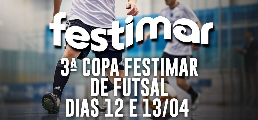 3ª Copa Festimar de Futsal reunirá mais de 390 atletas