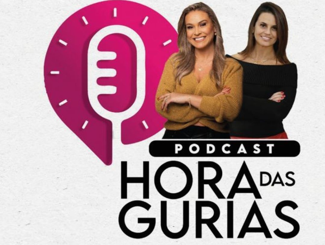 PodCast Hora das Gurias será lançado nesta quarta-feira (7)
