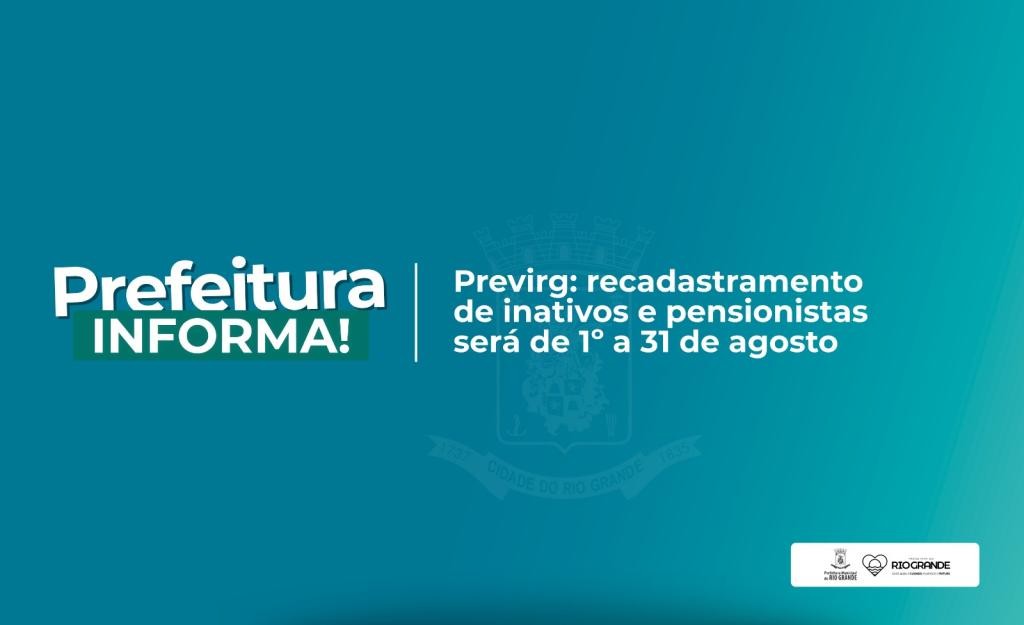 Previrg realiza recadastramento de inativos e pensionistas de 1º a 31 de agosto