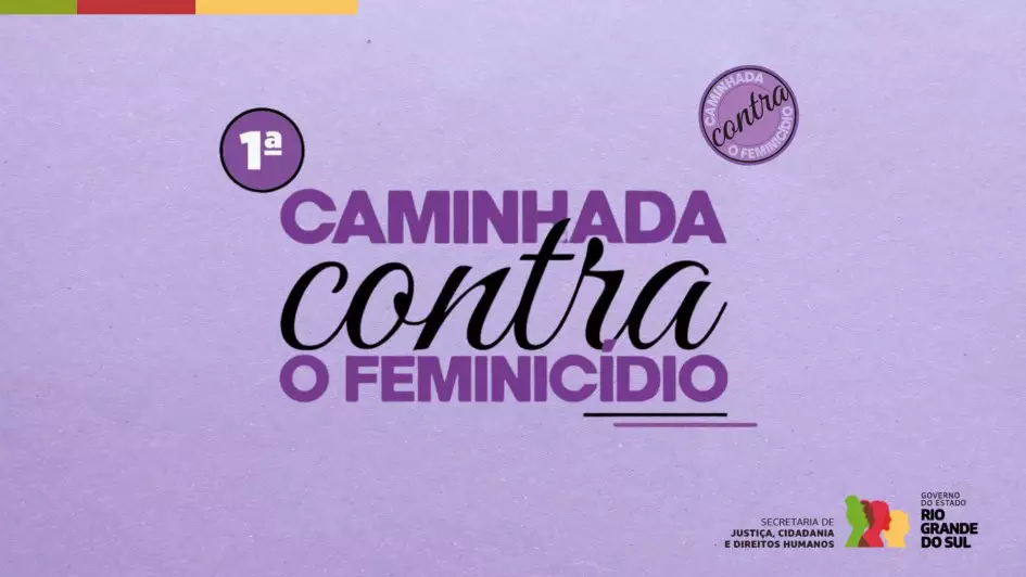 Porto Alegre recebe a primeira edição da Caminhada Contra o Feminicídio e encerra campanha do Agosto Lilás