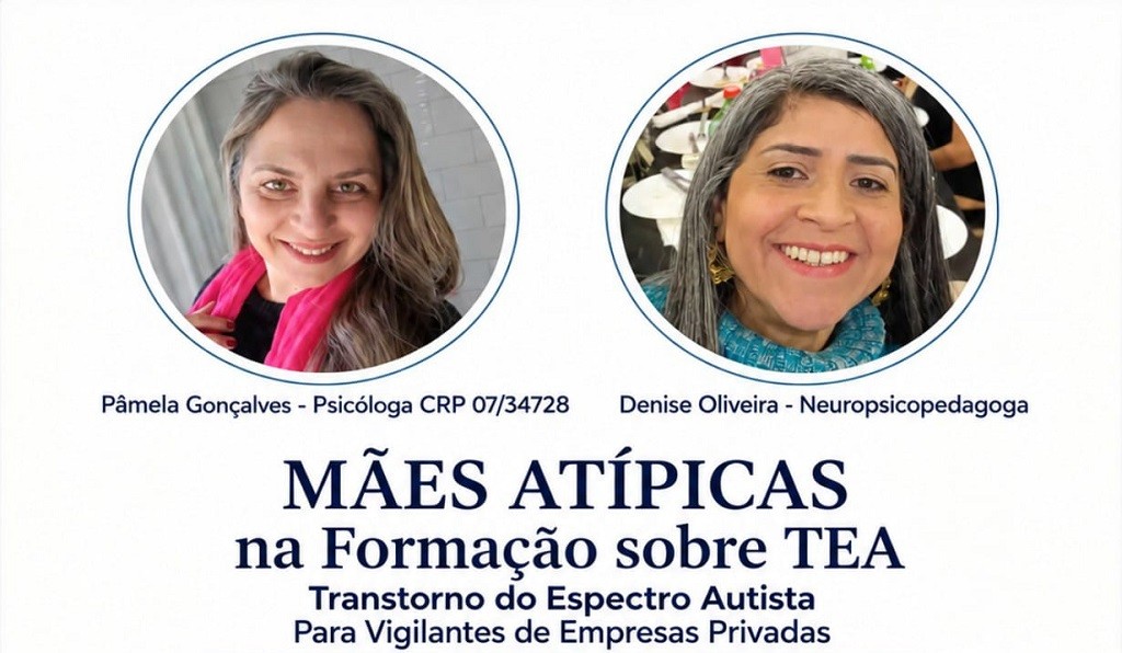 Iniciativa de mães atípicas leva conhecimento sobre autismo a profissionais da segurança