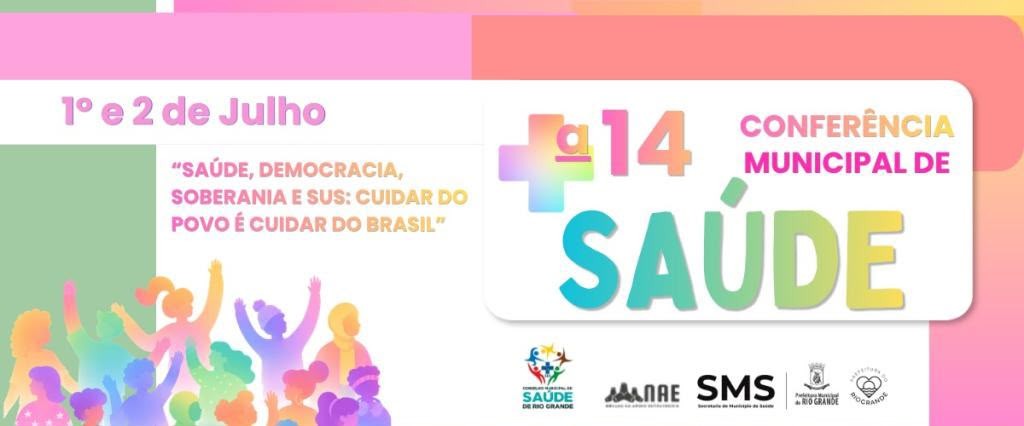 14ª Conferência Municipal de Saúde do Rio Grande ocorre nos dias 1º e 2 de julho