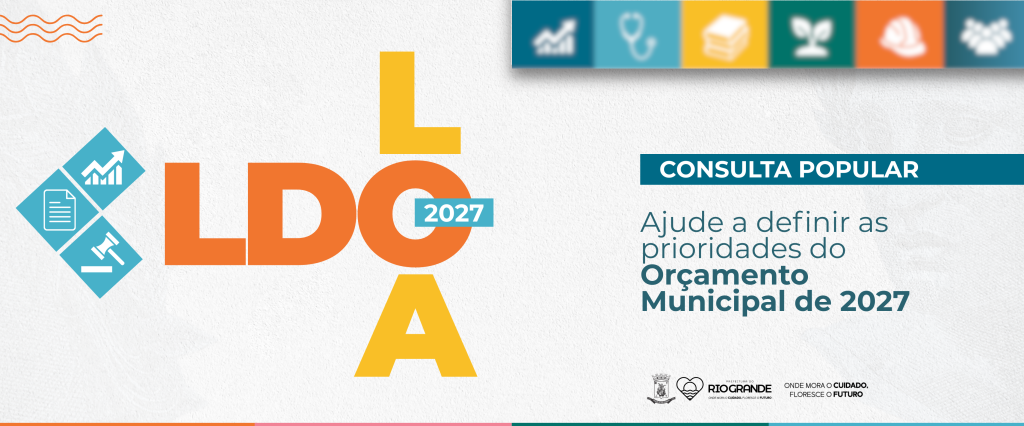 Consulta pública que define prioridades para LDO e LOA 2027 inicia nesta terça-feira