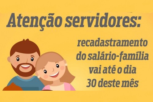 Recadastramento do salário-família vai até o dia 30 deste mês