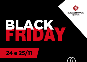 Partage Shopping Rio Grande prepara dois dias para a edição do Black Friday 2017