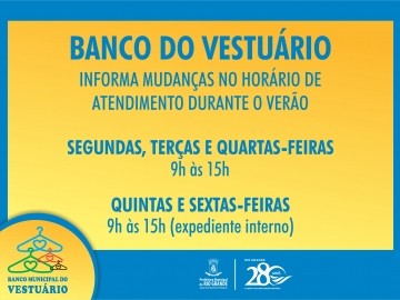Banco do Vestuário tem mudanças no horário de atendimento durante o Verão