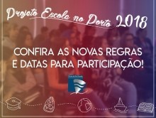 Projeto Escola apresenta novas regras para 2018
