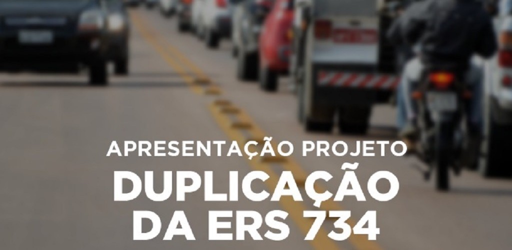 Projeto de duplicação da ERS 734 da Junção ao Trevo será apresentado nesta sexta