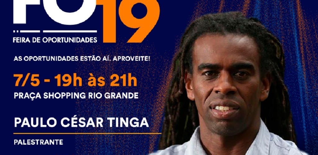 Senac Rio Grande: Feira de Oportunidades 2019 traz palestra do ex-jogador Tinga gratuita.
