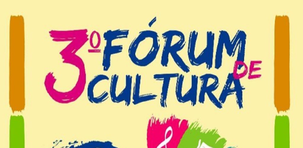 3º Fórum Municipal de Cultura será realizado