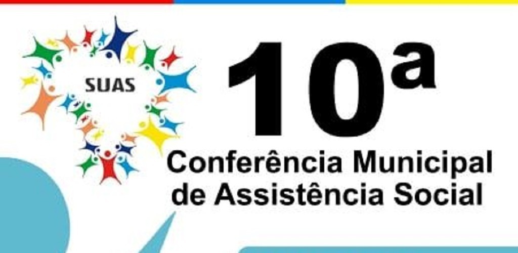 10 ª Conferência Municipal de Assistência Social será quinta-feira