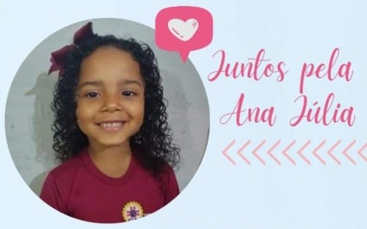 Juntos pela Ana Julia - a menina foi diagnosticada com leucemia aos 5 anos de idade