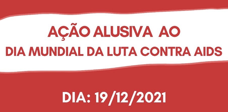 Saúde realiza ação pelo Dia Mundial da Luta contra AIDS