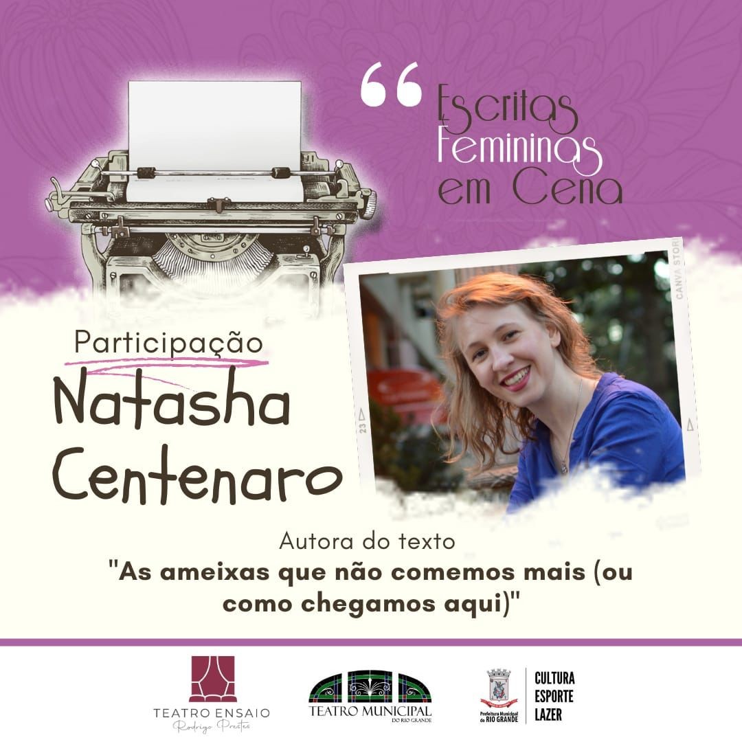 Escritas Femininas em Cena  Dramaturgias acontece na próxima semana em Rio Grande