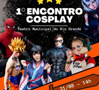 Confirmado 1° Encontro Cosplay do Teatro Municipal do Rio Grande