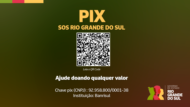 Governo gaúcho disponibiliza Pix para doações às vítimas das enchentes